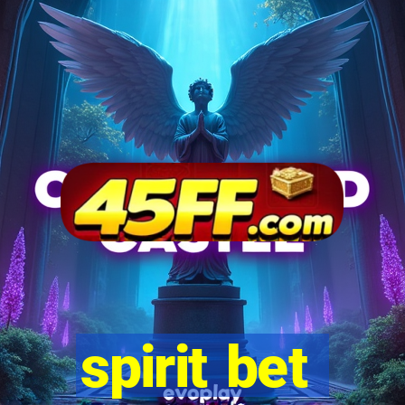 spirit bet